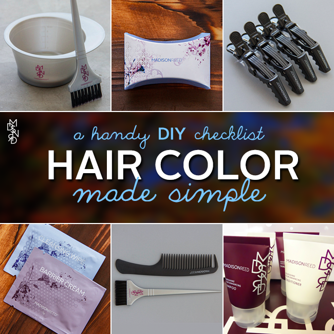 A DIY Check List For Hair Coloring At Home | Madison Reed A DIY Check List For Hair Coloring At Home | Madison Reed